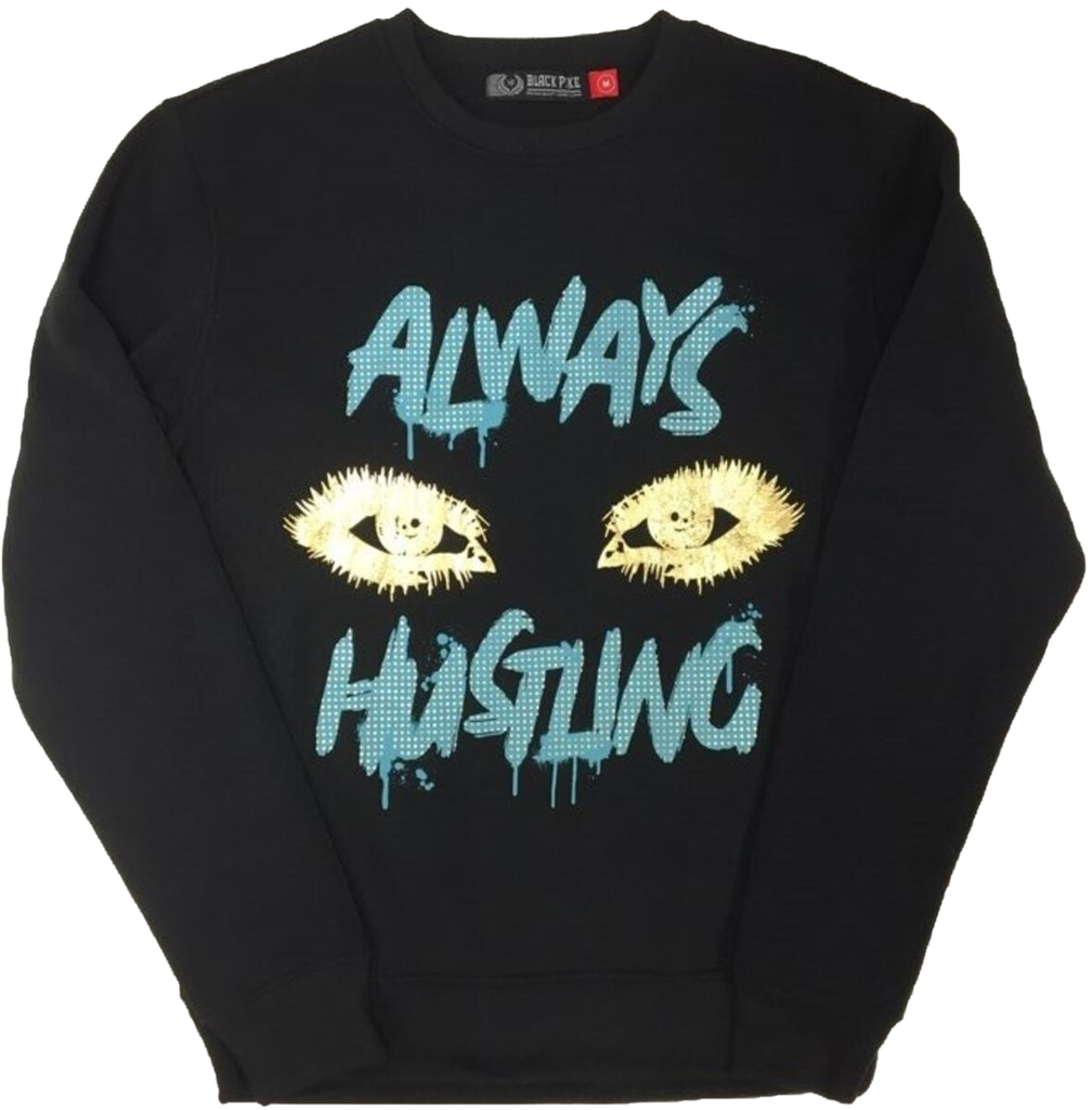 Black Pike Black Always Hustling Crewneck Sweatshirt